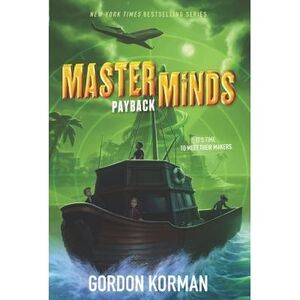 Masterminds: Payback -- Gordon Korman